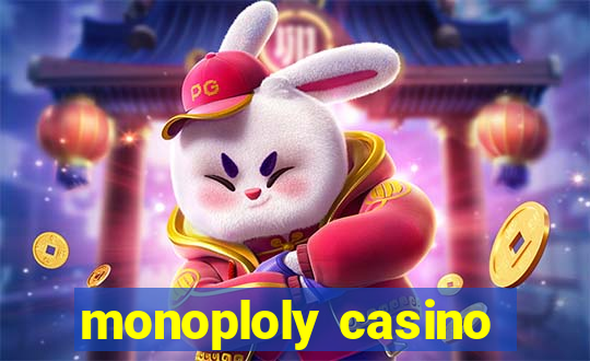 monoploly casino