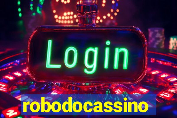 robodocassino