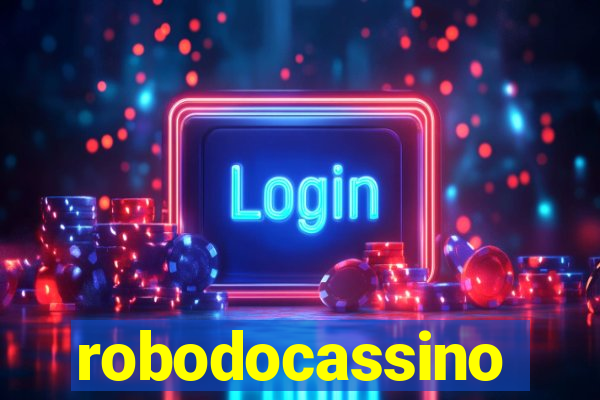 robodocassino