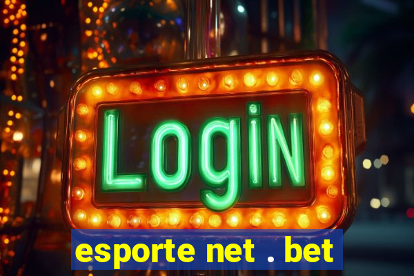 esporte net . bet