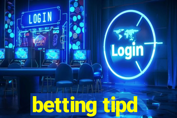 betting tipd