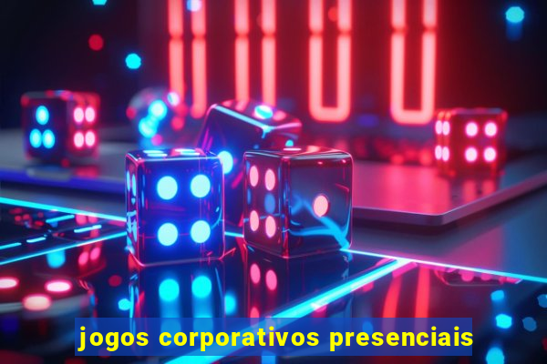 jogos corporativos presenciais