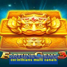 corinthians multi canais