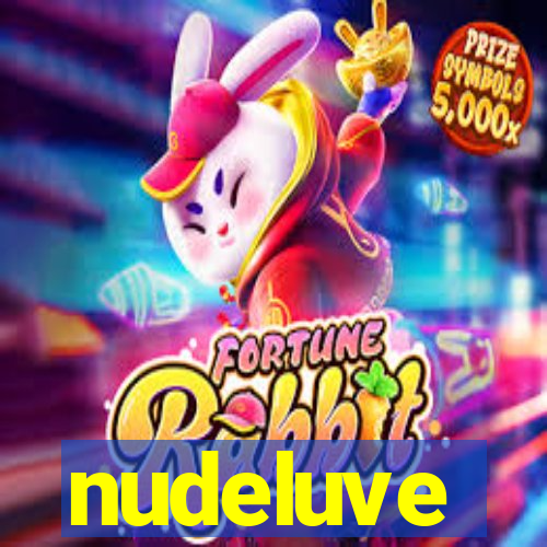 nudeluve