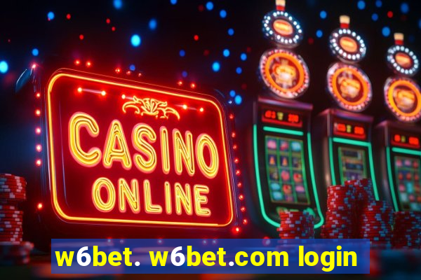 w6bet. w6bet.com login