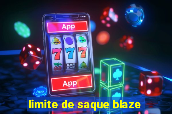 limite de saque blaze