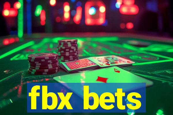 fbx bets