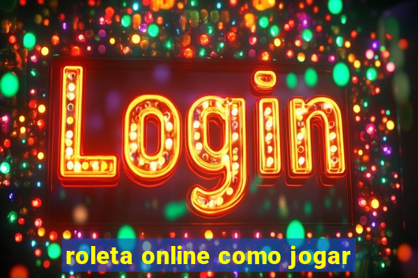 roleta online como jogar