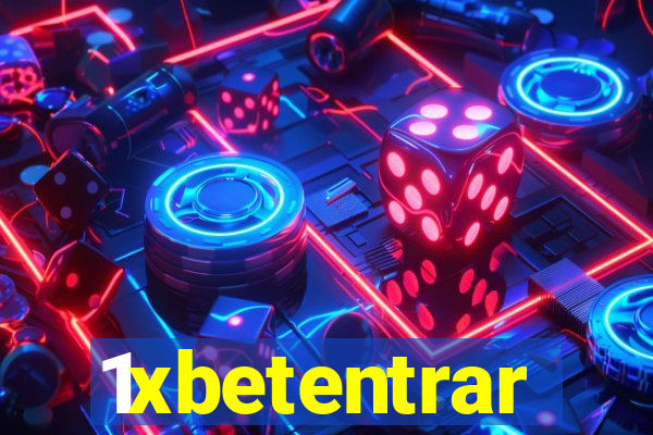 1xbetentrar