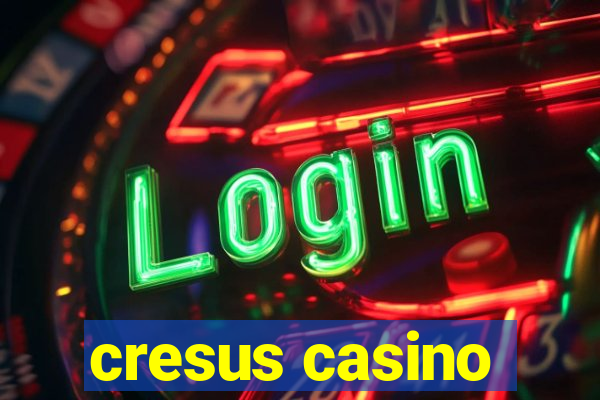 cresus casino