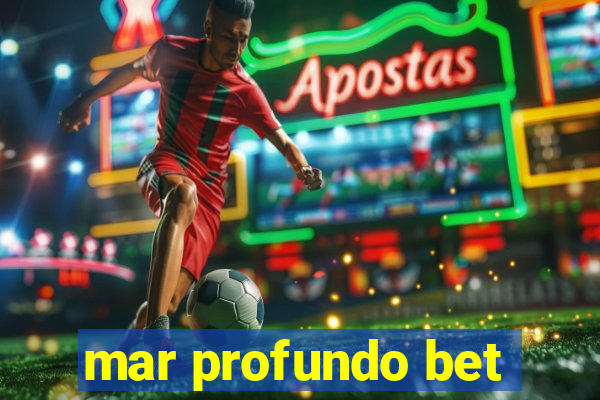 mar profundo bet