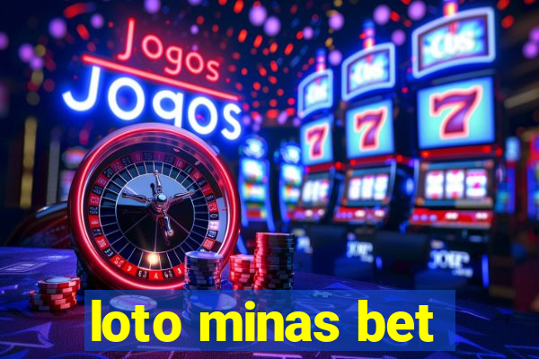 loto minas bet