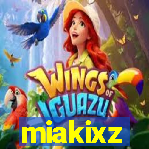 miakixz