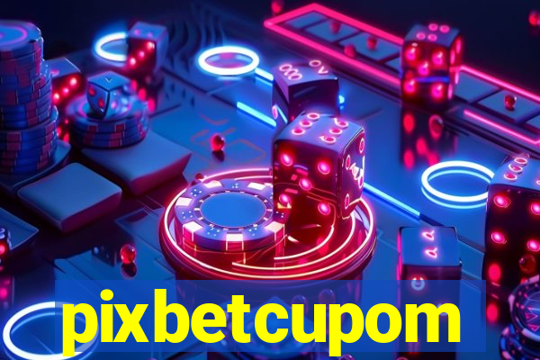 pixbetcupom