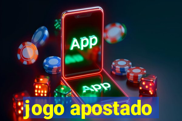 jogo apostado