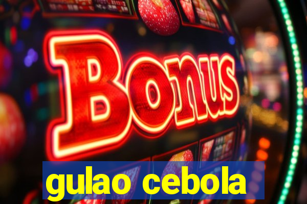 gulao cebola