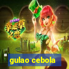 gulao cebola