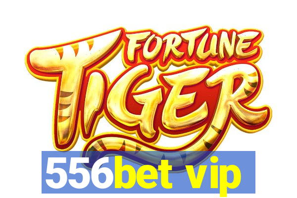 556bet vip