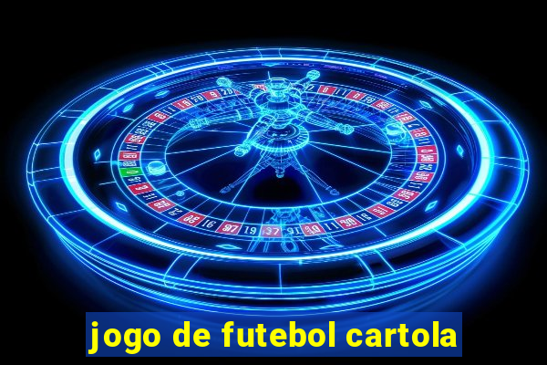 jogo de futebol cartola