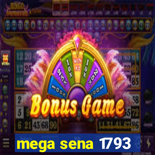 mega sena 1793