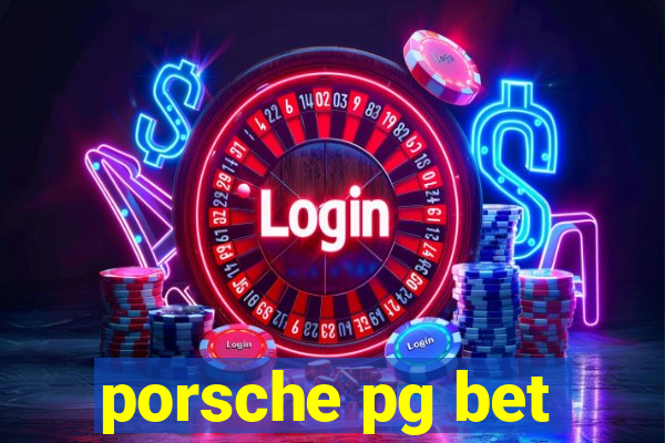 porsche pg bet