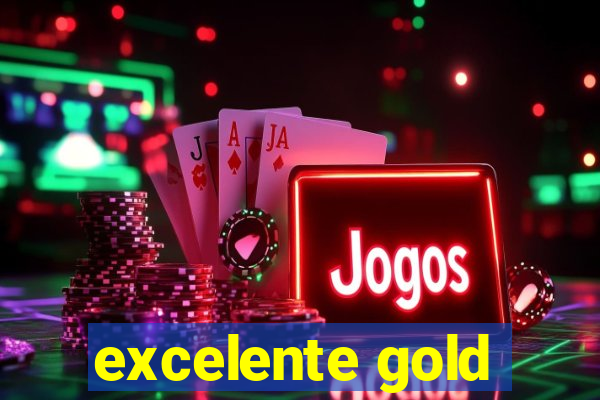 excelente gold