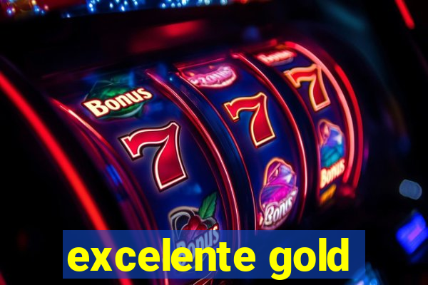 excelente gold