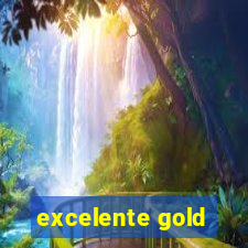 excelente gold