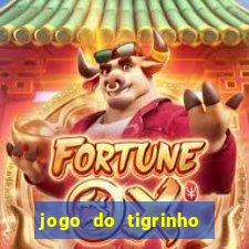 jogo do tigrinho como jogar