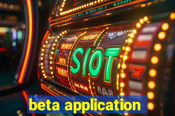 beta application