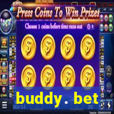 buddy. bet