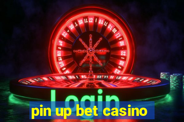 pin up bet casino