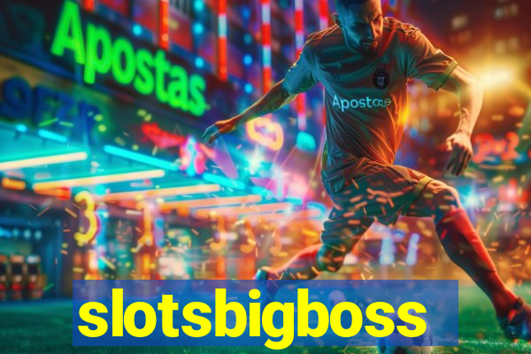 slotsbigboss