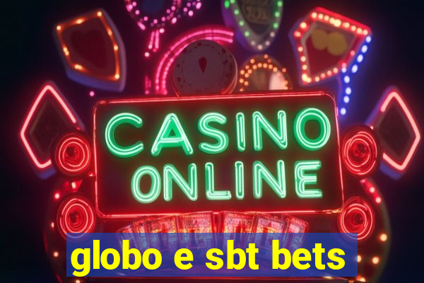 globo e sbt bets