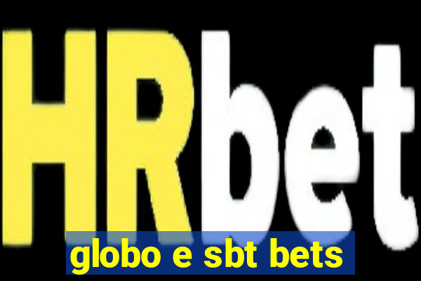 globo e sbt bets