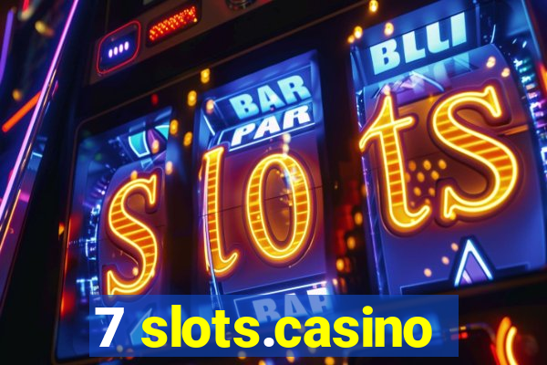 7 slots.casino