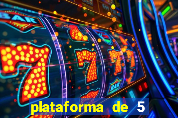 plataforma de 5 reais slots