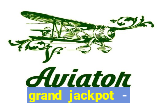 grand jackpot - casino slots