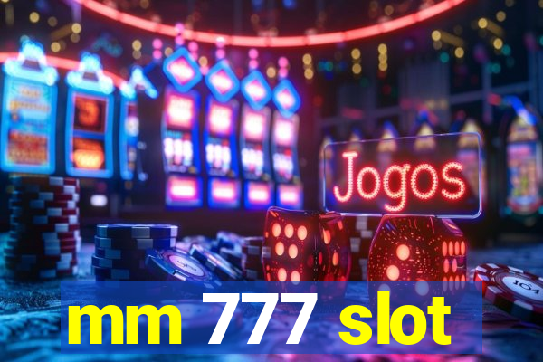 mm 777 slot