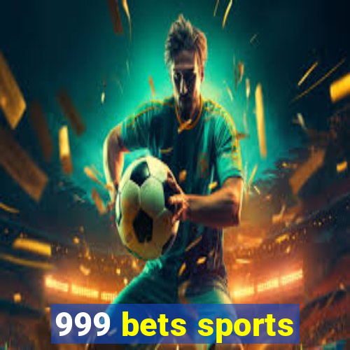 999 bets sports