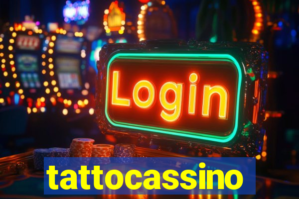 tattocassino