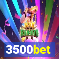 3500bet