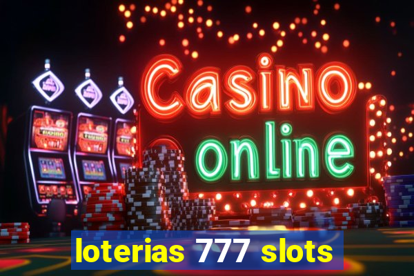 loterias 777 slots