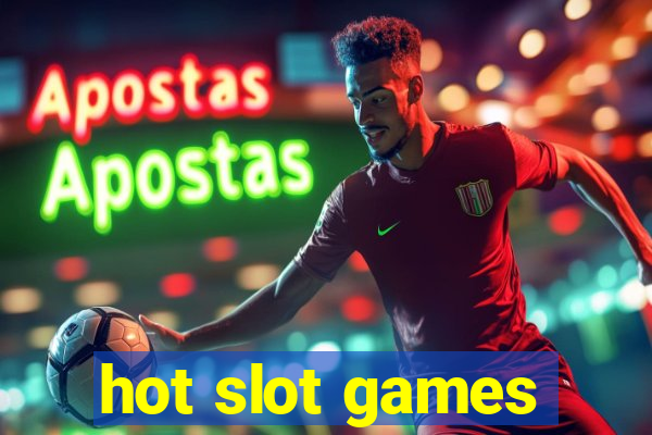 hot slot games