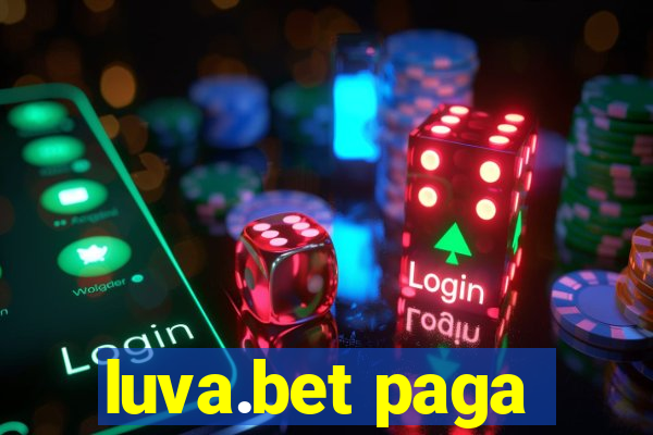 luva.bet paga