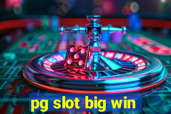 pg slot big win