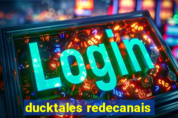 ducktales redecanais