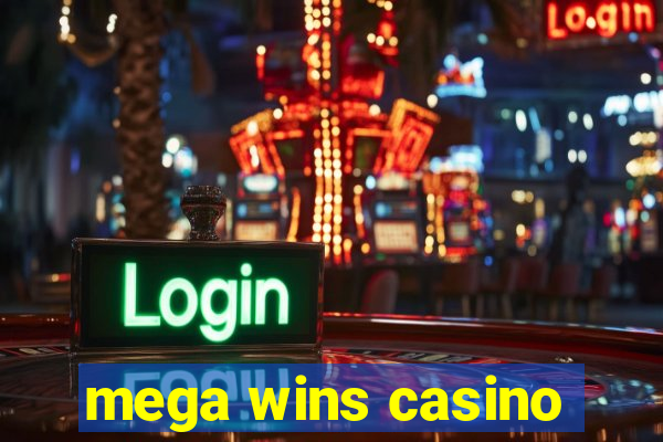 mega wins casino