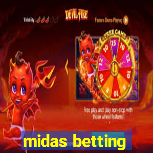 midas betting