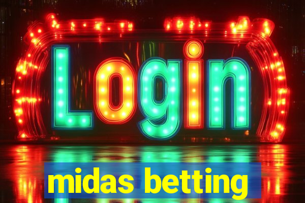 midas betting